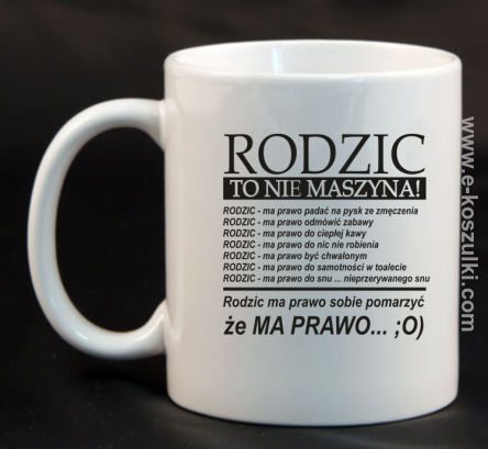 Rodzic to nie maszyna - Kubek ceramiczny 