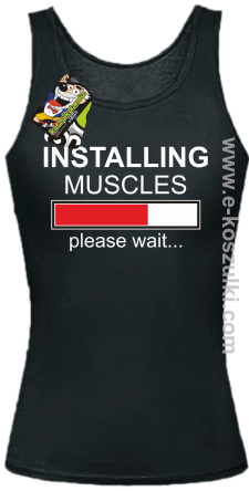 Installing muscles please wait -  top damski czarny 