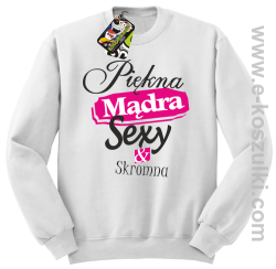 Piękna mądra sexy _ skromna - bluza bez kaptura STANDARD biały