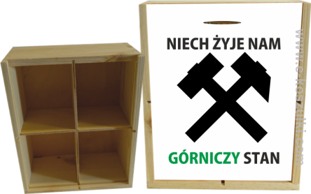 Niech żyje nam górniczy stan - skrzynka ozdobna 