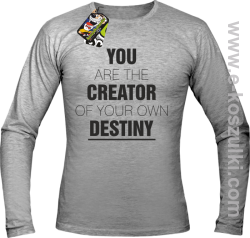 You are the CREATOR of your own DESTINY - Longsleeve męski melanż 