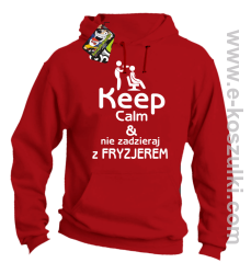 Keep Calm _ Nie zadzieraj z Fryzjerem - SUSZARKA - bluza z kapturem czerwona