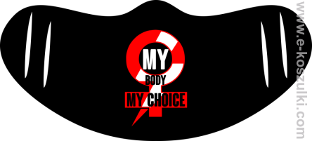 Maseczka na twarz My body My choice 