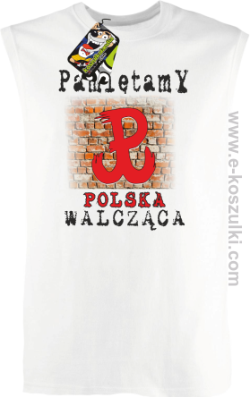 PAMIĘTAMY POLSKA WALCZĄCA ŚCIANA - bezrękawnik męski biały