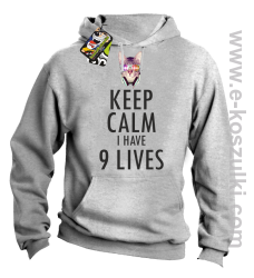 Keep Calm I Have 9 Lives CatDisco - bluza z kapturem melanż 