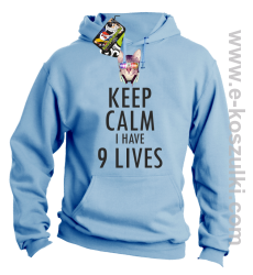 Keep Calm I Have 9 Lives CatDisco - bluza z kapturem błękitna