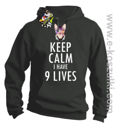 Keep Calm I Have 9 Lives CatDisco - bluza z kapturem szara