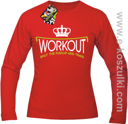 Workout shut the FUCKUP and train - longsleeve męski czerwony