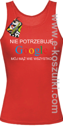 Nie potrzebuję Google mój mąż wie wszystko - top damski czerwony