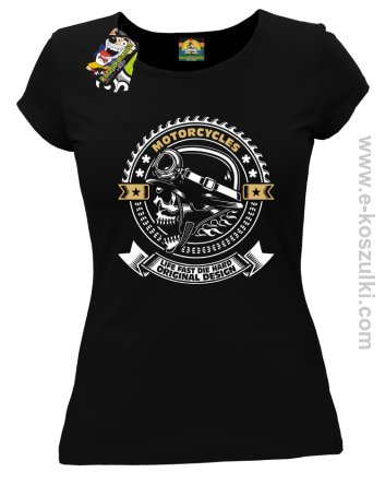 Motorcycles Life Fast Die Hard Original Design Skull - koszulka damska czarna