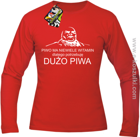 Piwo ma niewiele witamin dlatego potrzebuję dużo piwa - Longsleeve męski 