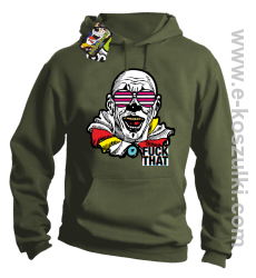 Fuck That ClownBB - bluza z kapturem khaki