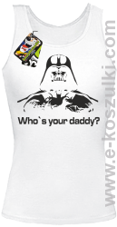 LORD Who`s your daddy - top damski biały