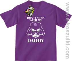 Don`t mess with my daddy - bluza z kapturem - koszulka dziecięca fioletowa