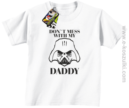 Don`t mess with my daddy - bluza z kapturem - koszulka dziecięca biała