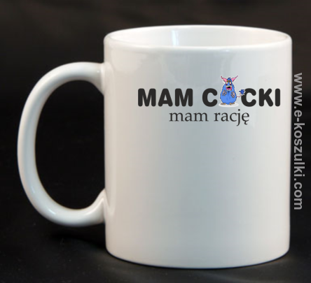 Mam cycki - Mam rację - kubek 