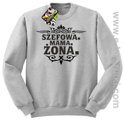 Szefowa Mama Żona - bluza bez kaptura STANDARD beżowa