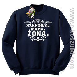 Szefowa Mama Żona - bluza bez kaptura STANDARD granatowa