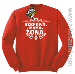 Szefowa Mama Żona - bluza bez kaptura STANDARD czerwona