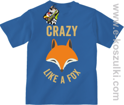 Crazy like a Fox - koszulka dziecięca niebieska