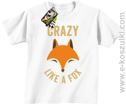 Crazy like a Fox - koszulka dziecięca biała