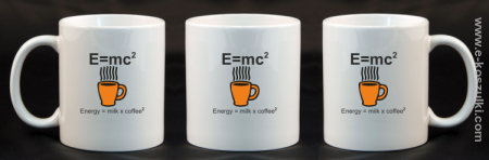 E=mc2 - Energy = Milk x Coffee 2 - kubek 