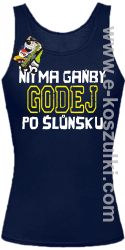 Niy ma gańby Godej po Śluńsku - top damski granatowy