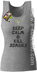 Keep calm and kill zombies - Top damski melanż
