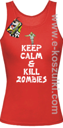 Keep calm and kill zombies - Top damski red