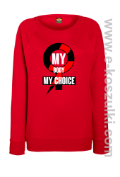 My body My choice - bluza standard damska czerwona