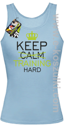 Keep Calm and TRAINING HARD - top damski błękitny