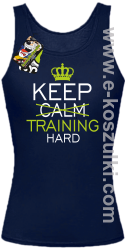 Keep Calm and TRAINING HARD - top damski granatowy