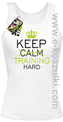 Keep Calm and TRAINING HARD - top damski biały