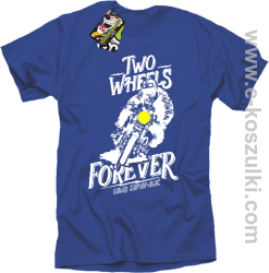 Two Wheels Forever Lubię zapierdalać - koszulka męska niebieska