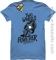 Two Wheels Forever Lubię zapierdalać - koszulka męska błękitna