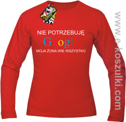 Nie potrzebuję Google moja żona wie wszystko -  Longsleeve męski czerwony