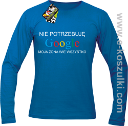 Nie potrzebuję Google moja żona wie wszystko -  Longsleeve męski niebieski