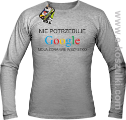 Nie potrzebuję Google moja żona wie wszystko -  Longsleeve męski melanż 