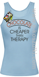 Chocolate is cheaper than therapy - top damski błękitny