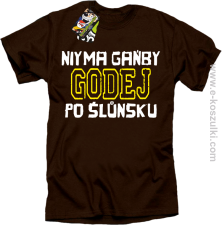 Niy ma gańby Godej po Śluńsku - koszulka męska 