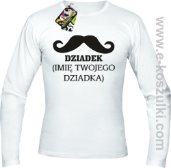 DZIADEK wąs - Longsleeve męski z własnym imieniem  biały 