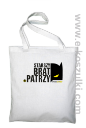 STARSZY BRAT PATRZY - torba biała