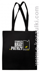 STARSZY BRAT PATRZY - torba czarna