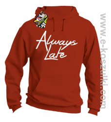 Always Late - bluza z kapturem pomarańczowa