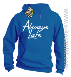 Always Late - bluza z kapturem niebieska