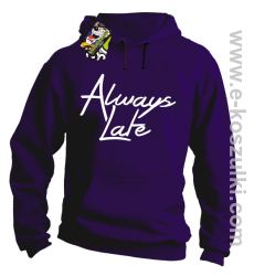 Always Late - bluza z kapturem fioletowa