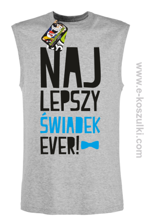 Najlepszy Świadek Ever - bezrękawnik męski 