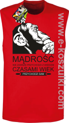 Mądrość nie zawsze przychodzi z wiekiem czasami wiek przychodzi sam - bezrękawnik męski czerwony