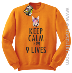 Keep Calm I Have 9 Lives CatDisco - bluza bez kaptura STANDARD pomarańczowa