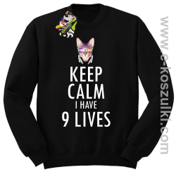 Keep Calm I Have 9 Lives CatDisco - bluza bez kaptura STANDARD czarna